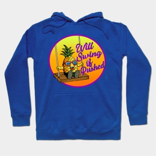 Swinging pineapple Hoodie